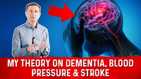 Dr. Berg's Theory on Dementia, Blood Pressure & Stroke