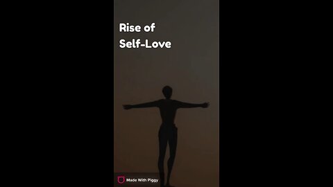 Rise of Self Love