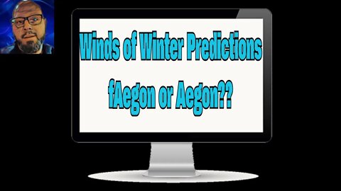 The Winds of Winter Predictions | fAegon or Aegon Targaryen the 6th | What the heck will happened?