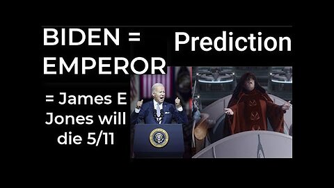 Prediction- BIDEN / EMPEROR PALPATINE PARALLEL = James Earl Jones will die on May 11