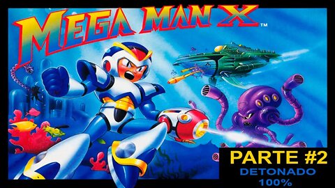[SNES] - Mega Man X - [Parte 2] - Detonado 100% - 1440p
