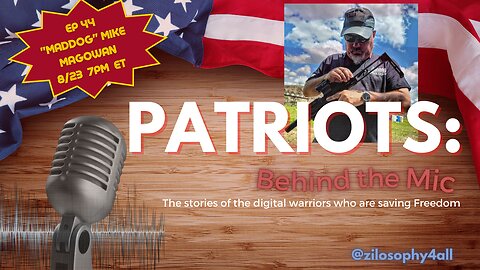 Patriots Behind the Mic #44 - "Mad Dog" Mike Magowan (Firearms Instructor)