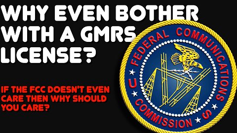 Why You Should Not Bother To Get An FCC GMRS License