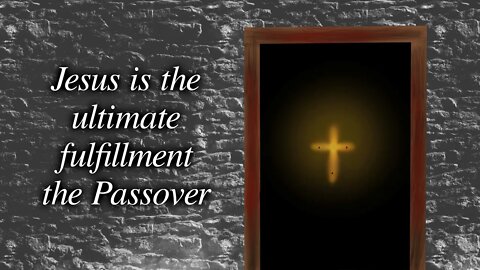 Jesus the fulfillment of Passover | Luke 22:7-23 | Bible Study