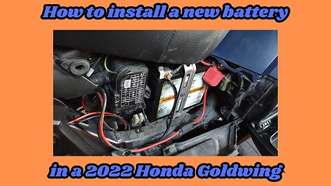 How to install a new motorcycle battery in a 2022 Honda Goldwing