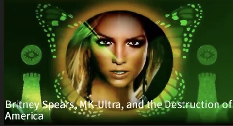 Britney Spears groomed for destruction - MK ULTRA