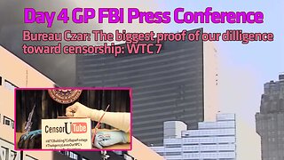 Bureau Czar: Irrefutable Proof of Our Active Censorship is the WTC 7 Footage