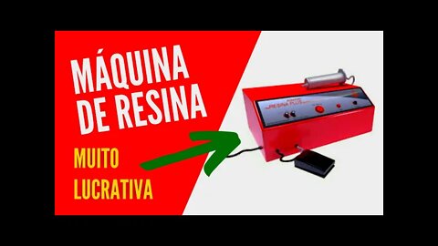 MÁQUINA DE RESINA | MÁQUINA DIFERENTE E MUITO LUCRATIVA