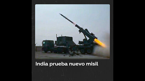 India prueba un misil tierra-aire de nueva generación