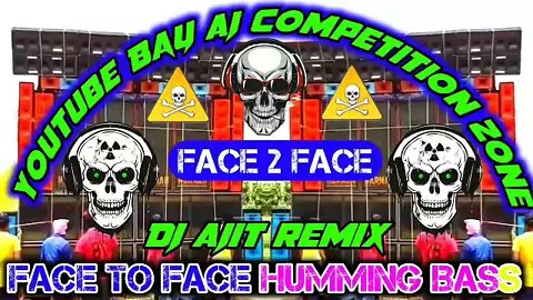 Dangerous Dangerous || Face To Face || Competition Drop Humming Bass || Rcf Face To Face Competition