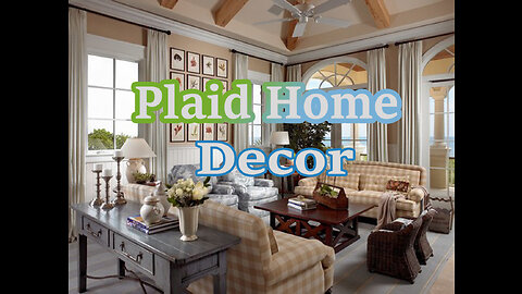 Plaid Home Decor.