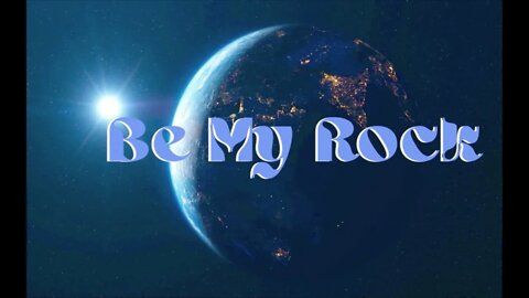 Be My Rock - Lyrics