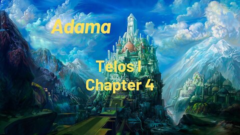 Adama - Telos I - Chapter 4