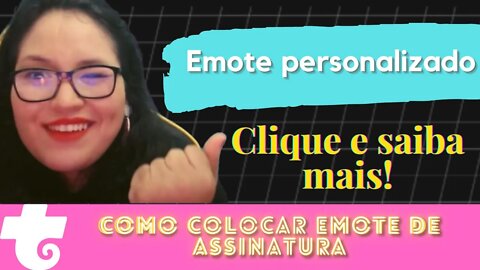 Emotes Personalizados na assinatura Trovo, Como colocar emote da assinatura Trovo