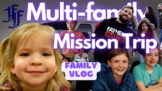 Multi-Family Mission Trip to Chattanooga // The Faith of The Fathers