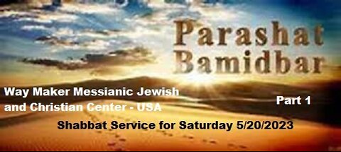 Parashat Bamidbar - Shabbat Service for 5.20.23 - Part 1