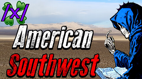 The American Southwest | 4chan /x/ Desert Strangeness Greentext Stories Thread