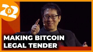 Making Bitcoin Legal Tender - Bitcoin 2022 Conference