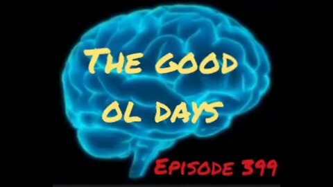 THE GOOD OL DAYS, WAR FOR YOUR MIND, Episode 399 wird HonestWalterWhite