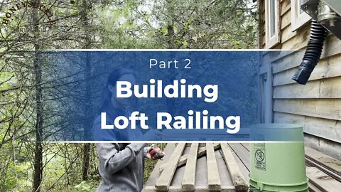 Building loft railing with an old barnwood gate: Part 2