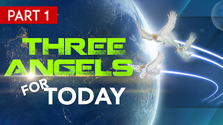 The First Angel's Message (Three Angels for Today)