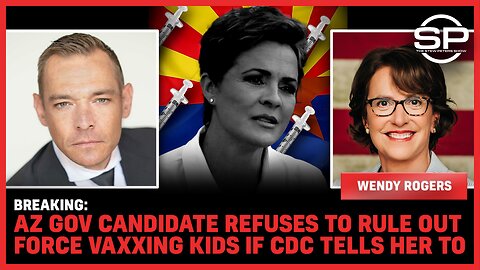 BREAKING: AZ Gov Candidate REFUSES To Rule Out Force Vaxxing Kids If CDC Tells Her To