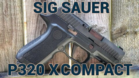 Sig Sauer P320 X-Compact Review