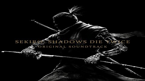 Sekiro Shadows Die Twice (Original Soundtrack) Album.