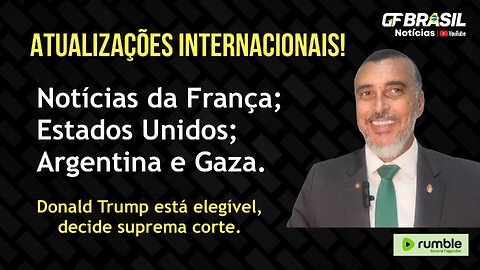 GF BRASIL Notícias - Informações da França; Estados Unidos; Argentina e Gaza.