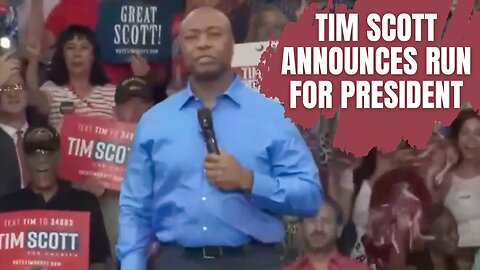 Tim Scott Announces Run for President of The United States