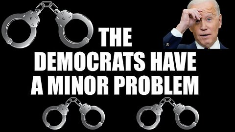 The Democrats Have A MINOR Problem