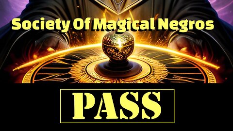 Society of Magical Negros- I'll pass