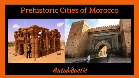 Prehistoric Cities of Morocco
