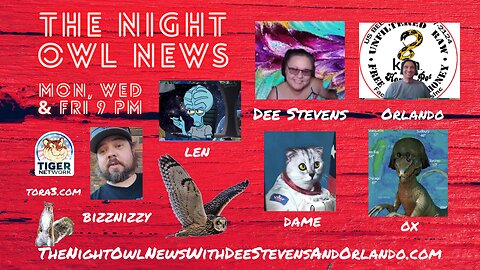 Promo-Night Owl News With Dee, Orlando, Dame, Ox, Bizznizzy & Len 'Fun Friday Free For All'- 09082023