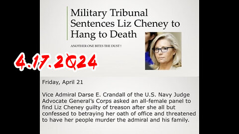 4/19/24 - Flashback 2023 - Liz Cheney Sentenced To Hang To Death..