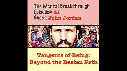 TMB41 – John Jordan – Tangents of Being: Beyond the Beaten Path