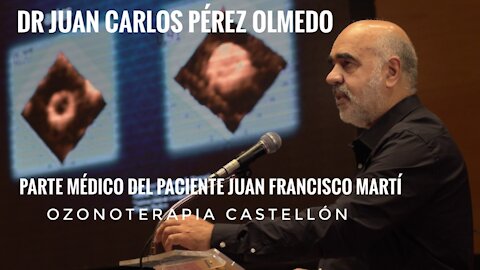 OZONOTERAPIA, Parte Médico del Paciente Juan Fran Martí por el Dr Pérez Olmedo
