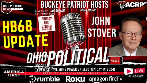 HB 68 Update John Stover: Buckeye Patriots podcast