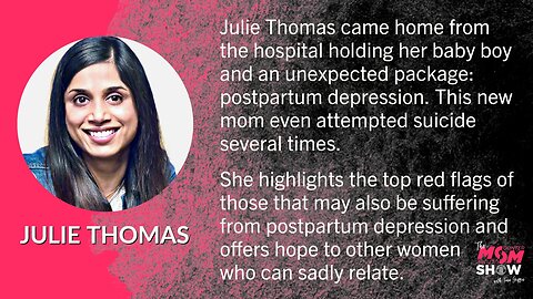 Ep. 327 - Identifying and Defeating Postpartum Depression With New Mom Julie Thomas