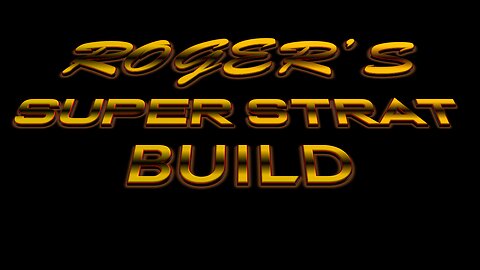 Super Strat Build episode 4