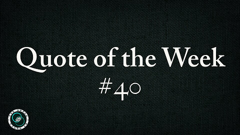 Quote of the Week | #40 | Weekly Wisdom | TWOM