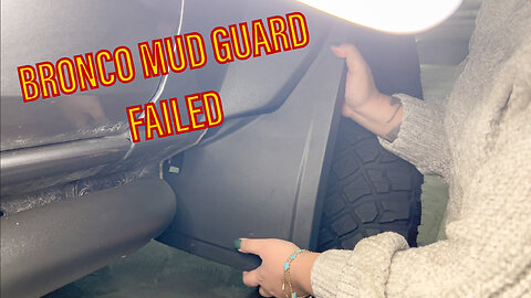 FORD BRONCO MUD GUARD INSTALLATION - FAILED | The Bronco Adventures