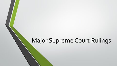 Major Supreme Court Decisions