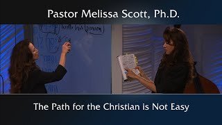 The Path for the Christian is Not Easy