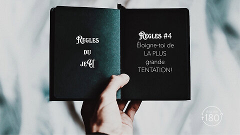 Règle #4, Éloigne toi de la plus grande tentation