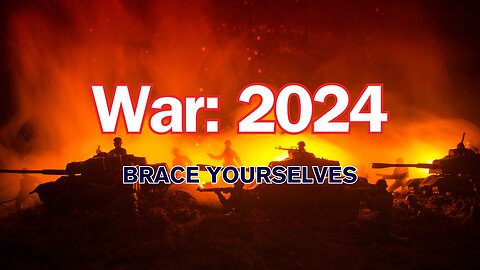 War: 2024