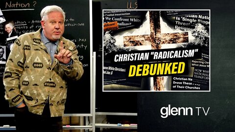 PROOF: America’s Heritage is NOT ‘White Christian Nationalism’ | Glenn TV | Ep 217