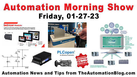 PLCopen, Unitronics, Universal Robots, Fisher, ISA, AMT & more today on the Automation Morning Show