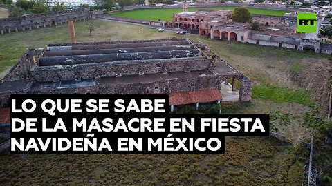 Lo que se sabe de la masacre en fiesta navideña en México que dejó 12 muertos