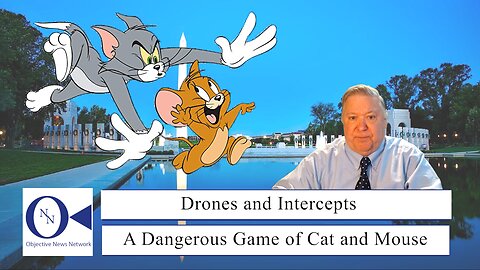 Drones and Intercepts, A Dangerous Game of Cat and Mouse | Dr. John Hnatio Ed. D.